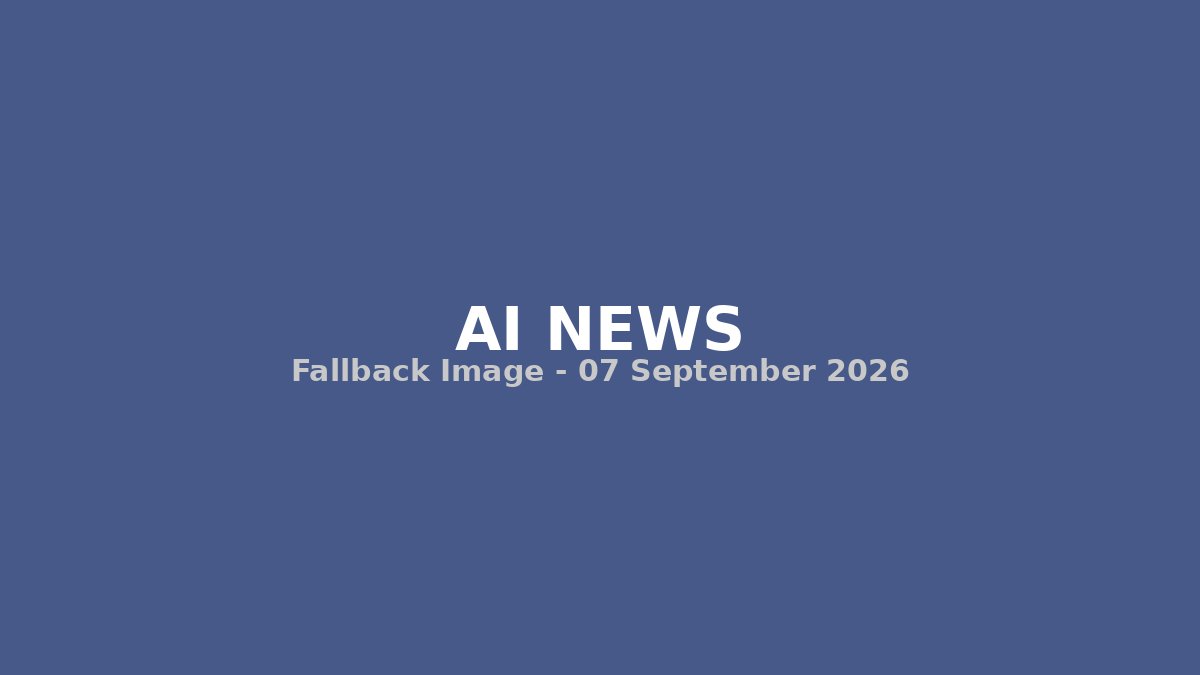 AI News 7 września 2026 - przegląd najważniejszych wydarzeń ze świata sztucznej inteligencji